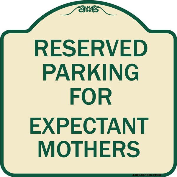 Parking Reserved for Expectant Mothers Heavy-Gauge Aluminum Sign, 18" L, 18" H, TG-1818-23388